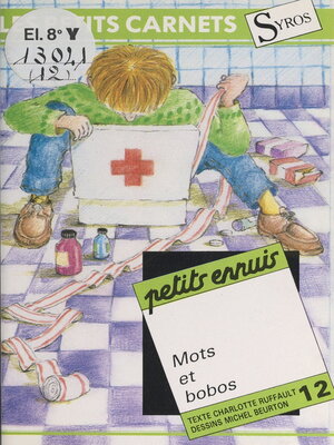 cover image of Petits ennuis, mots et bobos